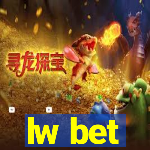 lw bet